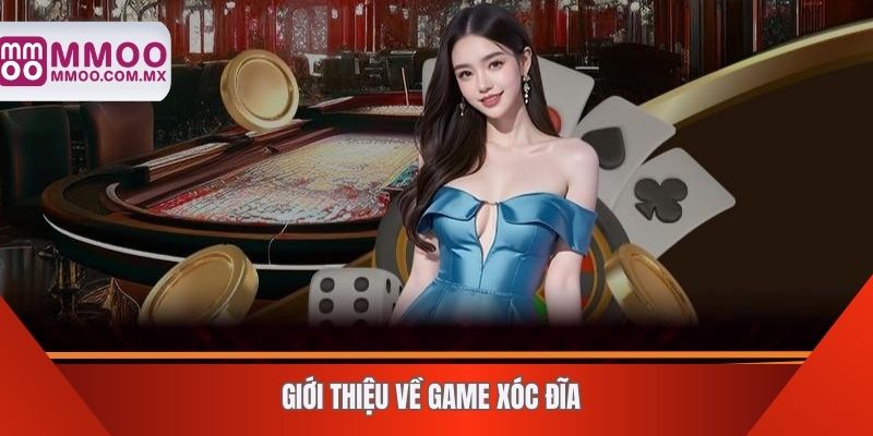 Giới thiệu về game xóc đĩa