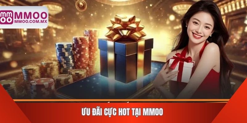 Ưu đãi cực hot tại MMOO